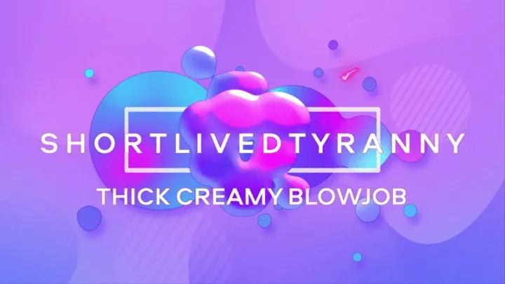 Thick Creamy Valentine's Day Blowjob with Pedsrmeds