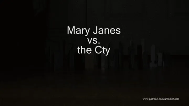 amaninheels | Giant Crossdresser | Mary Janes vs the City