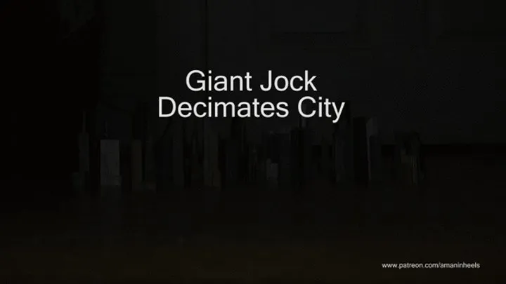 amaninheels | Giant Crossdresser | Giant Jock Decimates City
