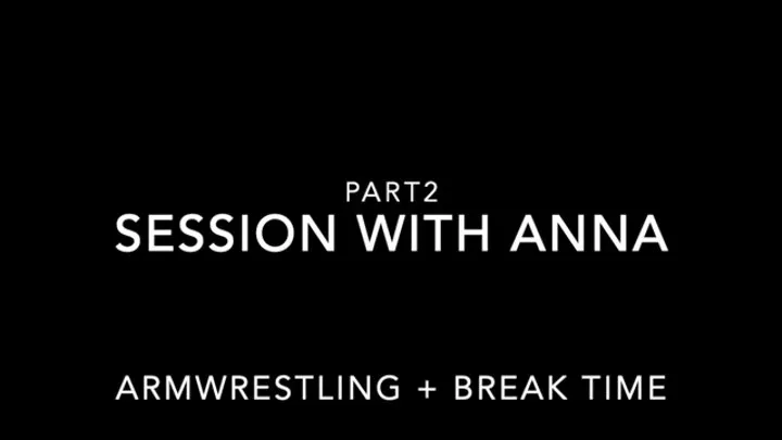 Session with Anna M Strong (2020) - Armwrestling & Breaktime