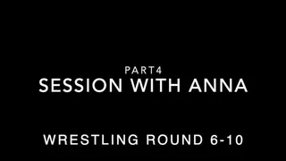 Session with Anna M Strong (2020) - Wrestling Rounds 6-10