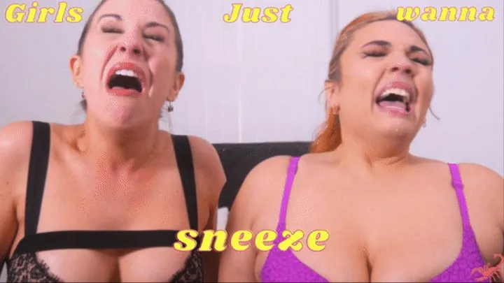 Girls Just Wanna Sneeze