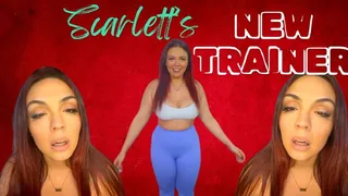 Scarlett's New Trainer