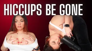 Hiccups be Gone!