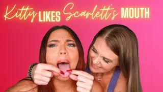 Kitty Likes Scarlett's Mouth