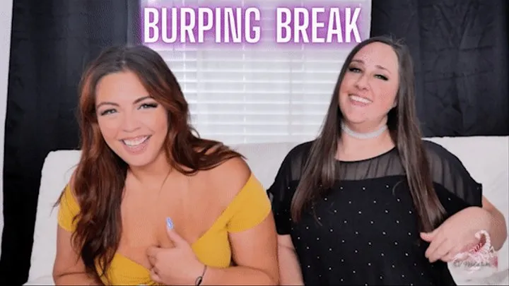 Burping Break