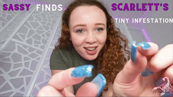 Sassy Finds Scarlett's Tiny Infestation