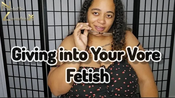 Giving into Your Vore Fetish