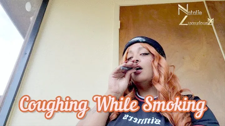 Smoking while Coughing Fetish