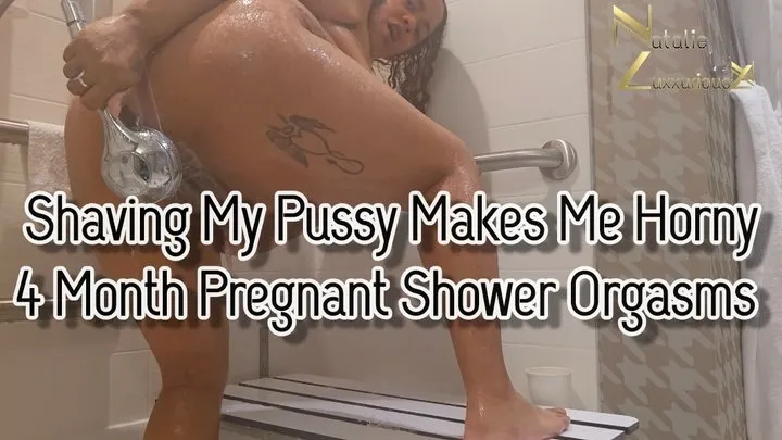 Shaving My Pussy Makes Me Horny Pregnant Shower Orgasms