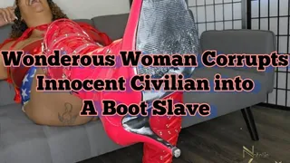 Wonderous Woman Corrupts Innocent Civilian Into A Boot Slave