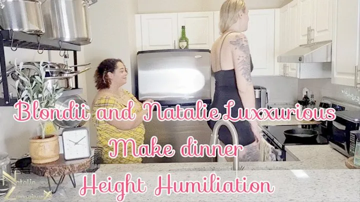 Blondi invites Natalie Luxxurious over to cook (height humiliation from a Tall Amazonian)