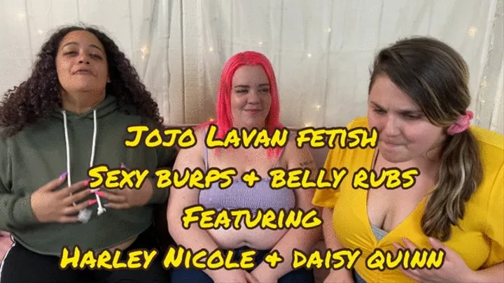 Sexy burps in the face turn us on!! With belly rubs!!! Ft Daisy Quinn & Harley Nicole