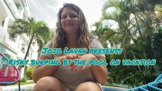 Risky burps by the pool at vacation resort