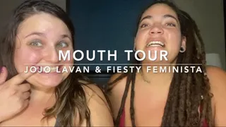 Mouth tour with Fiesty Feminista