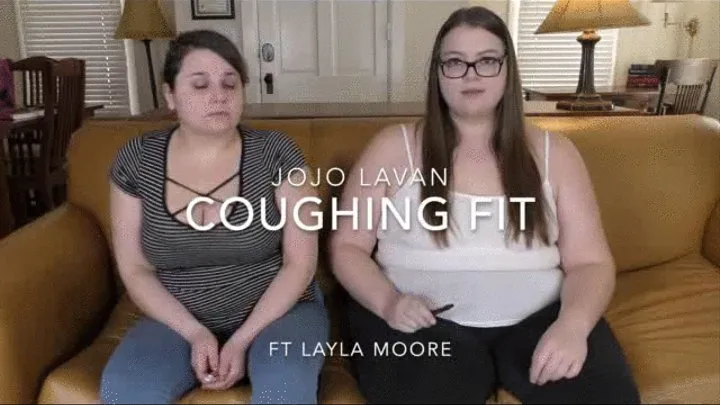 Coughing with Layla Moore (lots of barking coughs)