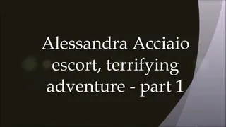 Alessandra Acciaio terrifying adventure - part 1