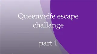 Queenyeffe escape challenge 1
