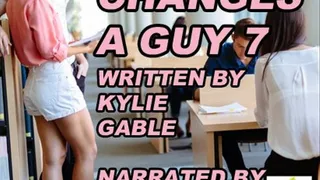 College Changes a Guy 7 Writen by Kylie Gable and Narrated by Shayla Aspasia