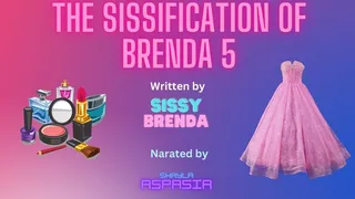The Sissification of Brenda Part 5 Written by Sissy Brenda Narrated by Shayla Aspasia
