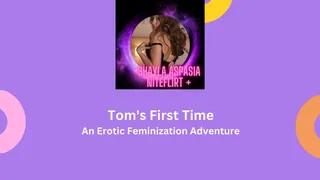 Tom's First Time an Erotic Feminization Adventure Written and Narrated by Shayla Aspasia