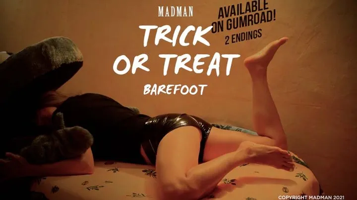 Trick or treat - Barefoot 2 endings