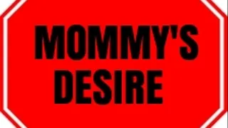 Step-Mommy's Desire