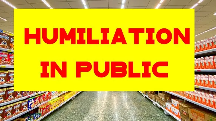 Humiliation in public