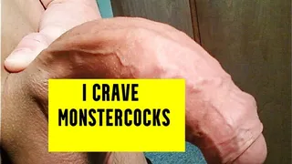 I crave MONSTERCOCKS