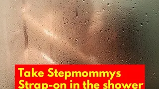 Take Stepmommys strap-on in the shower