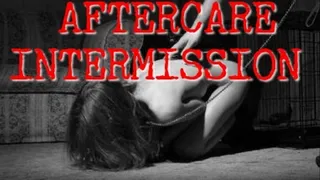 Aftercare Intermission