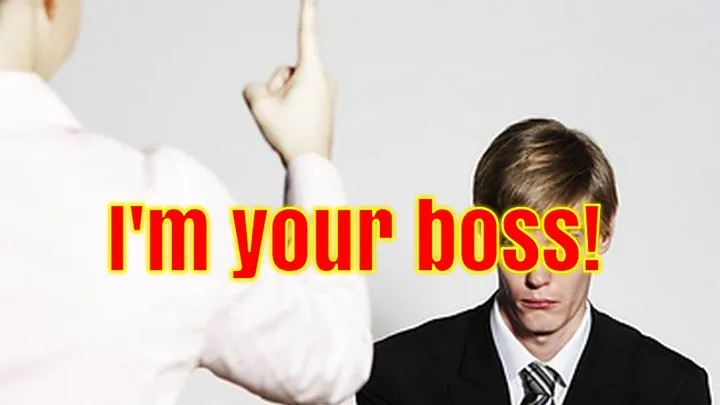 I'm your boss