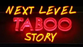 Next Level Taboo Story