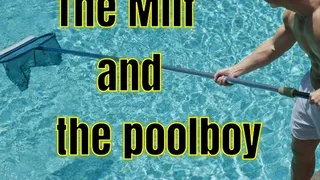 The Milf and the poolboy