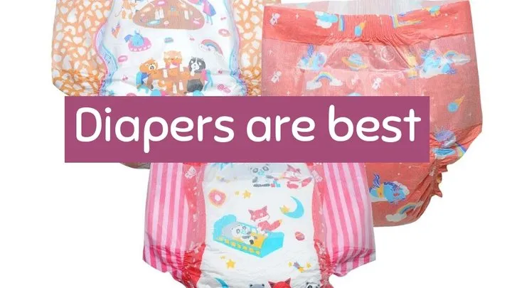 Diapers are best
