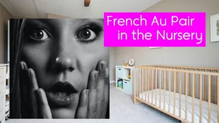 French Au Pair in the Nursery