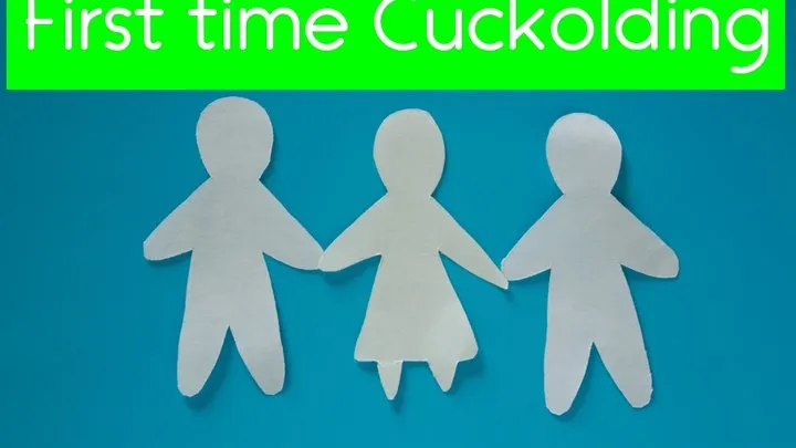 First time Cuckolding