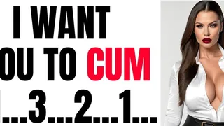 I want you to cum