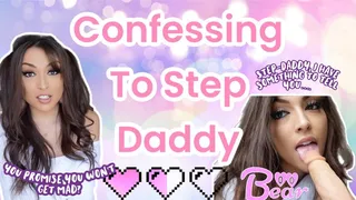 Custom: Confessing to Step-Daddy!