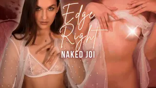 Edge Right (Nude JOI)