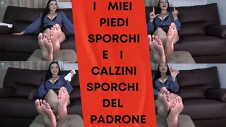 I MIEI PIEDI SPORCHI E I CALZINI SPORCHI DEL PADRONE