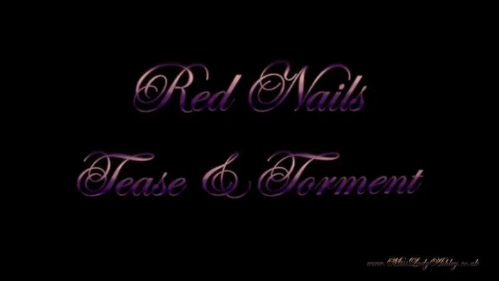 Red Nail Tease and Torment