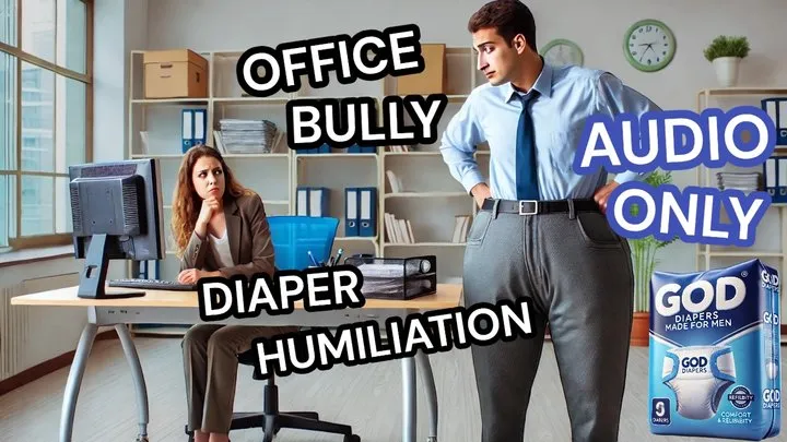 Office Bully Diaper Humiliation AUDIO ONLY Blackmail-Exposure-fantasy ABDL Goddess Of Destruction - Brianna Kelly