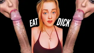 I Want You To Eat A Dick For Me