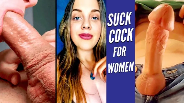 Suck Cock For Women