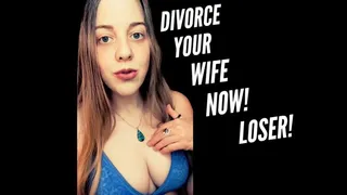 Divorce Your Wife Now! Loser!