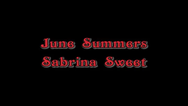 Sabrina Sweet Has Been Waiting To Get With June Summers