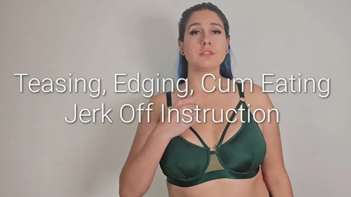 Teasing Edging Cum Eating Jerk Off Instructions