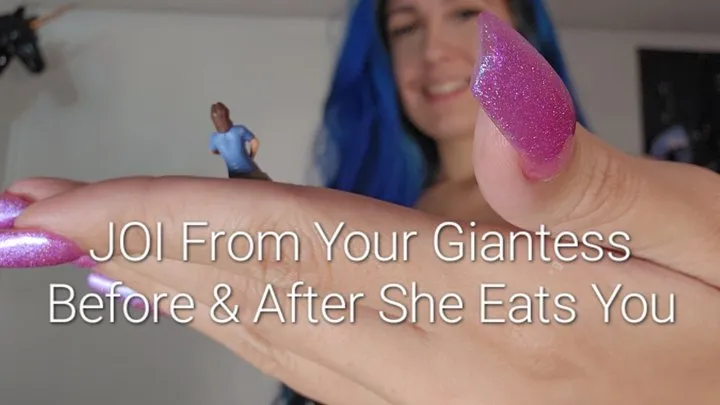 JOI From A Giantess Before and After She Eats You