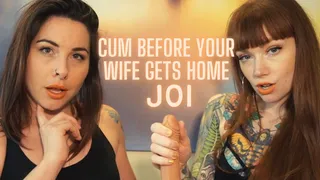 Cum before your Wife gets Home JOI